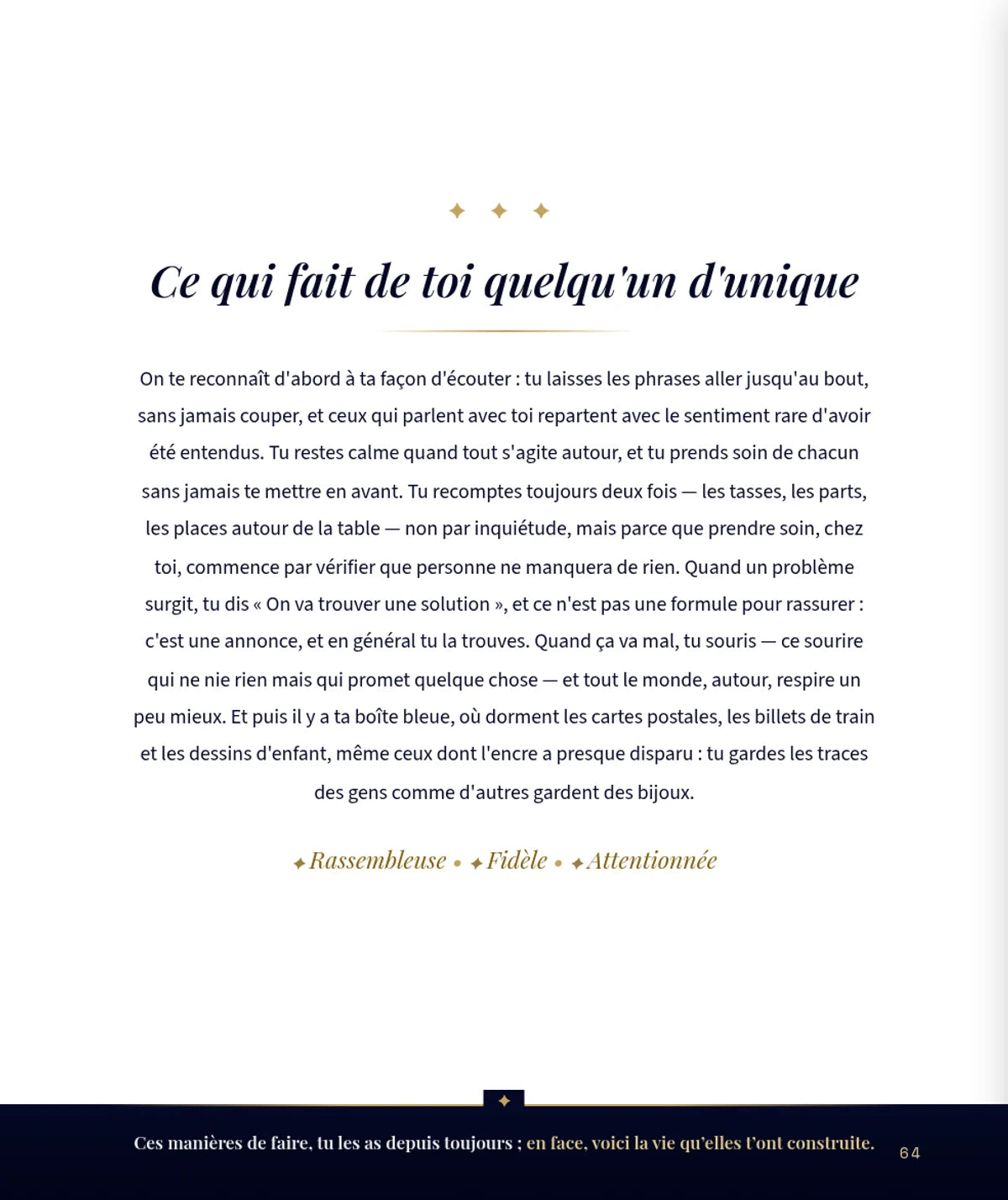 Ce qui fait d'elle quelqu'un d'unique
