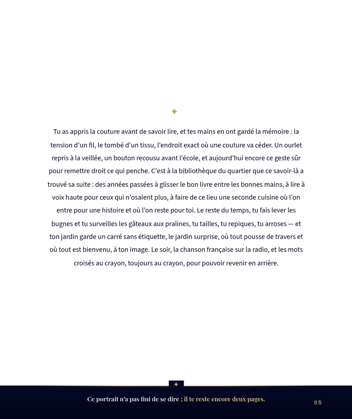 Ce qui fait d'elle quelqu'un d'unique, la suite