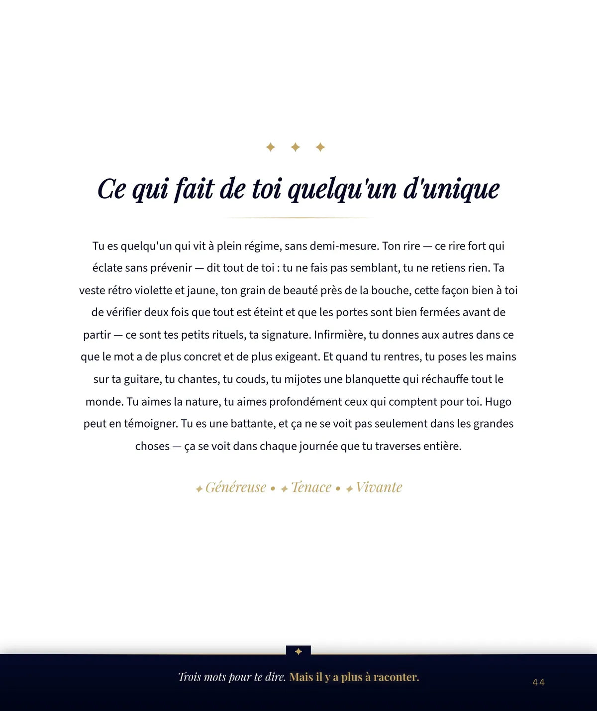 Ce qui fait de toi quelqu'un d'unique